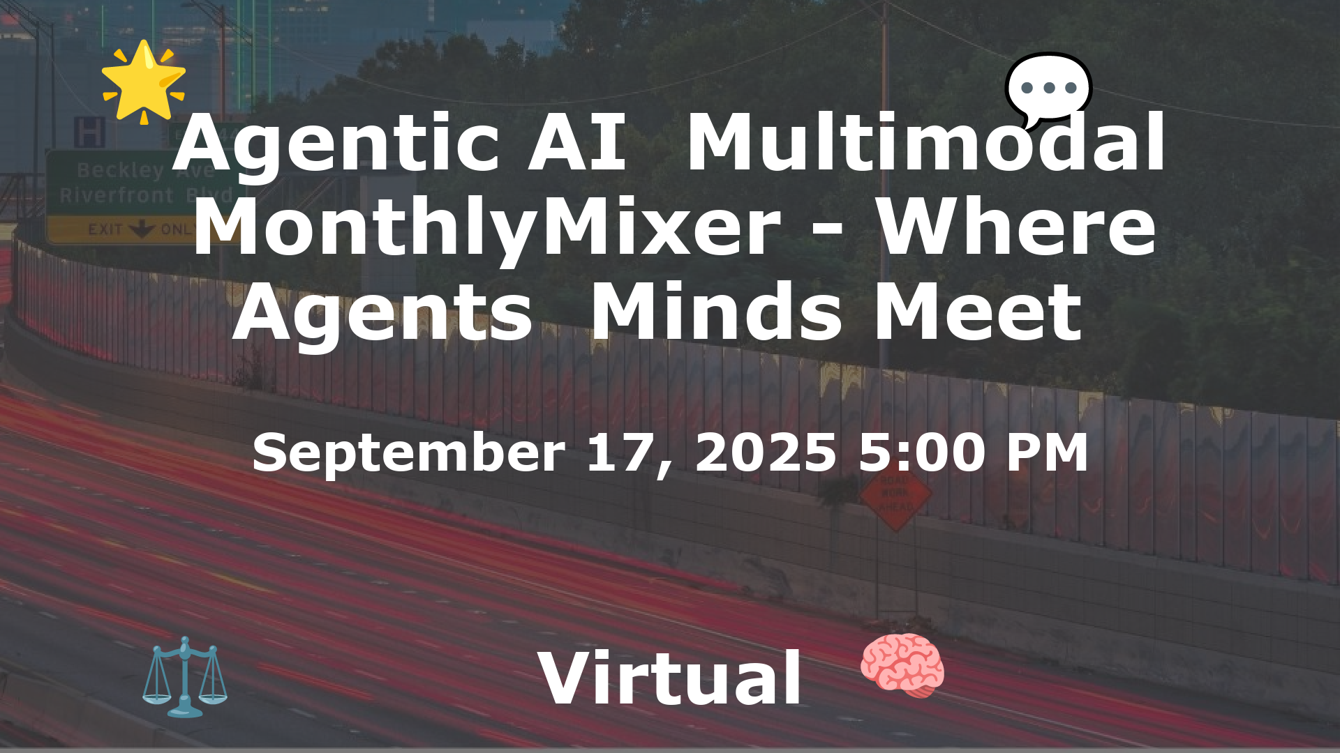 Agentic AI  Multimodal MonthlyMixer - Where Agents  Minds Meet  event image